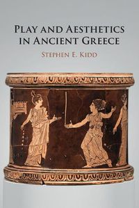 Cover image for Play and Aesthetics in Ancient Greece