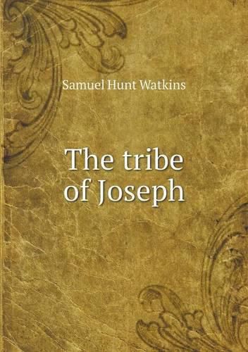 Cover image for The tribe of Joseph