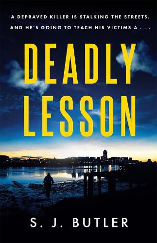 Deadly Lesson: A twisting and unflinching thriller