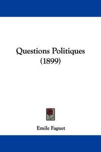 Cover image for Questions Politiques (1899)