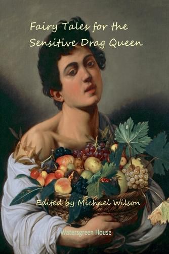 Cover image for Fairy Tales for the Sensitive Drag Queen