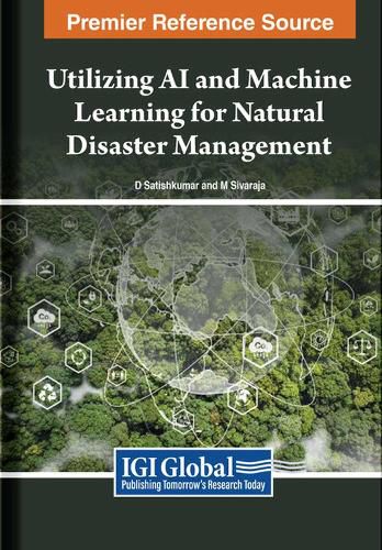 Cover image for Utilizing AI and Machine Learning for Natural Disaster Management