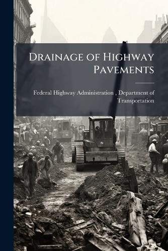 Cover image for Drainage of Highway Pavements