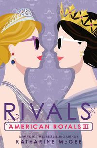 Cover image for American Royals III: Rivals