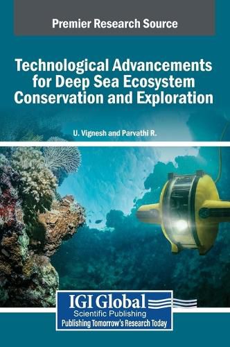 Cover image for Technological Advancements for Deep Sea Ecosystem Conservation and Exploration