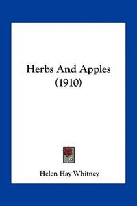 Cover image for Herbs and Apples (1910)