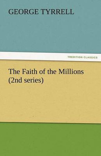 Cover image for The Faith of the Millions (2nd Series)