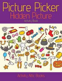 Cover image for Picture Picker: Hidden Picture Activity Book