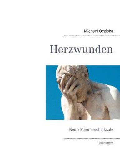 Cover image for Herzwunden: Neun Mannerschicksale