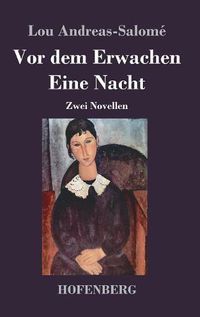 Cover image for Vor dem Erwachen / Eine Nacht: Zwei Novellen