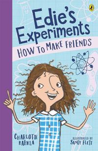 Cover image for How to Make Friends (Edie's Experiments, Book 1) 