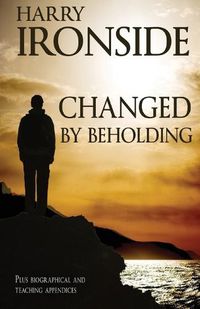 Cover image for Changed By Beholding