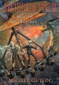 Cover image for Archibald Finch and the Curse of the Phoenix