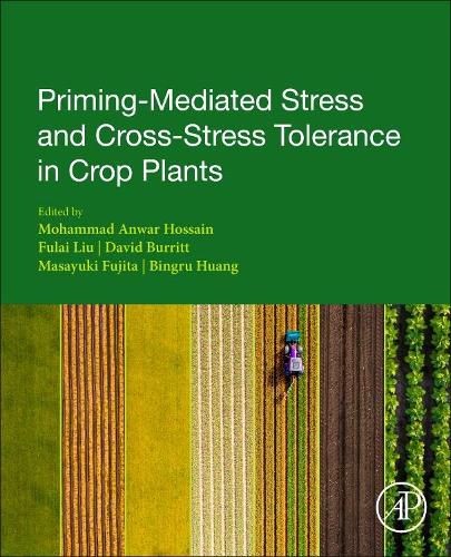 Cover image for Priming-Mediated Stress and Cross-Stress Tolerance in Crop Plants