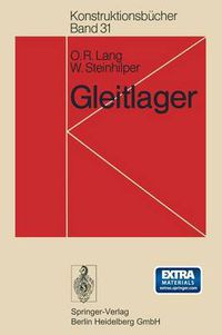 Cover image for Gleitlager: Berechnung Und Konstruktion Von Gleitlagern Mit Konstanter Und Zeitlich Veranderlicher Belastung