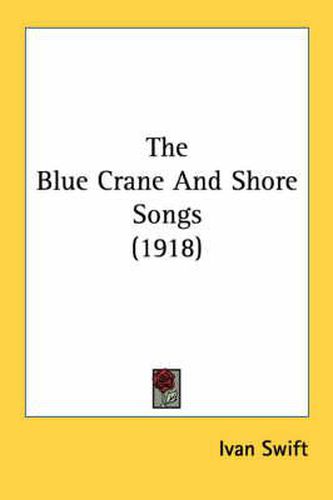 Cover image for The Blue Crane and Shore Songs (1918)