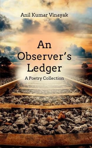 Cover image for An Observer's Ledger - "A Poetry Collection "