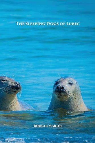 Cover image for The Sleeping Dogs of Lubec