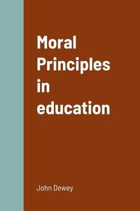 Cover image for Moral Principles in education