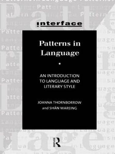 Cover image for Patterns in Language: Stylistics for Students of Language and Literature