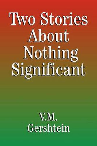 Cover image for Two Stories About Nothing Significant