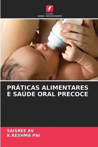 Cover image for Praticas Alimentares E Saude Oral Precoce