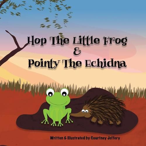 Cover image for Hop The Little Frog & Pointy The Echidna