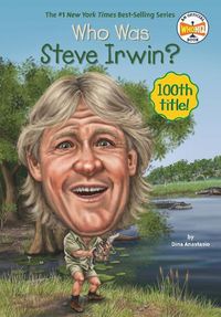 Cover image for Who Was Steve Irwin?