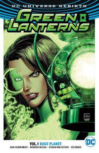 Cover image for Green Lanterns Vol. 1: Rage Planet (Rebirth)