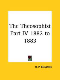 Cover image for The Theosophist Part IV 1882 to 1883