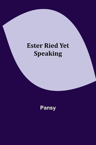 Cover image for Ester Ried Yet Speaking