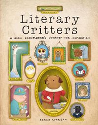Cover image for Literary Critters: William Shakesbear's Journey for Inspiration