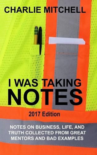 Cover image for I Was Taking Notes - 2017 Edition