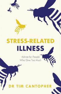 Cover image for Stress-related Illness: Advice for People Who Give Too Much