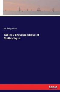 Cover image for Tableau Encyclopedique et Methodique