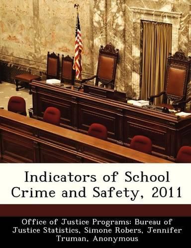 Cover image for Indicators of School Crime and Safety, 2011