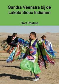 Cover image for Sandra Veenstra Bij De Lakota Sioux Indianen