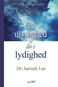 Cover image for Liv i ulydighed og Liv i lydighed(Danish)