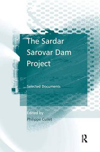 Cover image for The Sardar Sarovar Dam Project: Selected Documents