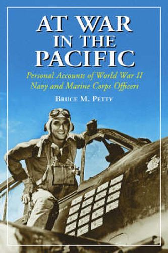 Cover image for At War in the Pacific: Personal Accounts of World War II Navy and Marine Officers