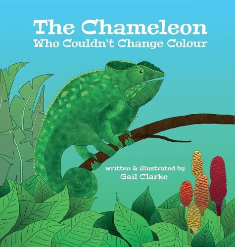 Cover image for The Chameleon Who Couldn't Change Colour