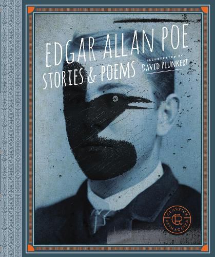 Cover image for Classics Reimagined, Edgar Allan Poe: Stories & Poems