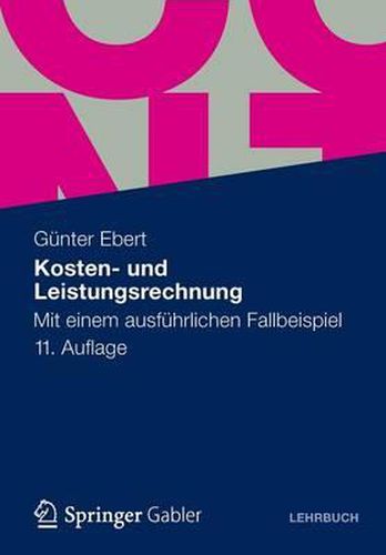 Cover image for Kosten- Und Leistungsrechnung: Mit Einem Ausfuhrlichen Fallbeispiel