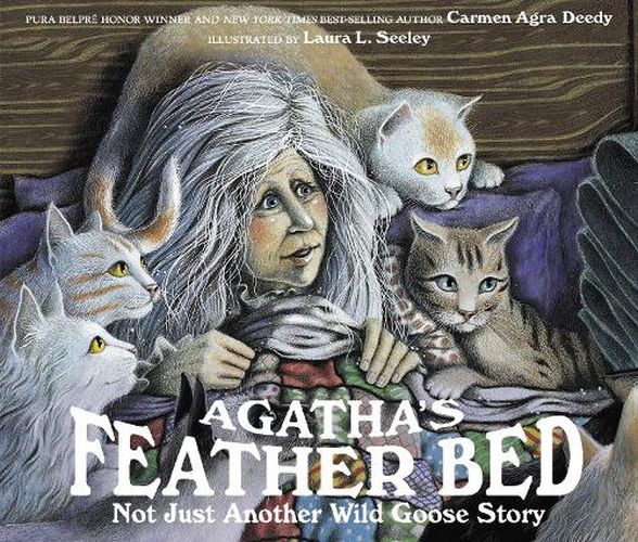 Cover image for Agatha's Feather Bed: Not Just Another Wild Goose Story