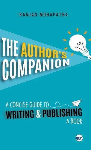 Cover image for The Author''s Companion: A Concise Guide to Writing and Publishing a Book