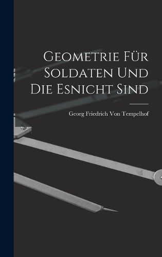 Cover image for Geometrie Fuer Soldaten Und Die Esnicht Sind
