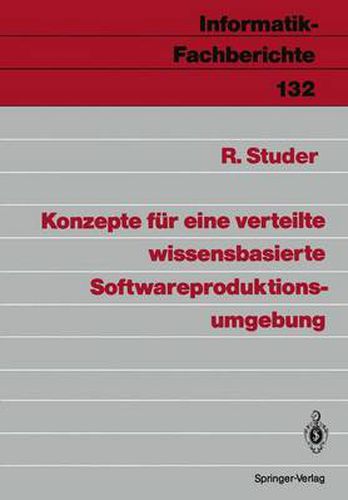 Cover image for Konzepte Fur Eine Verteilte Wissensbasierte Softwareproduktionsumgebung