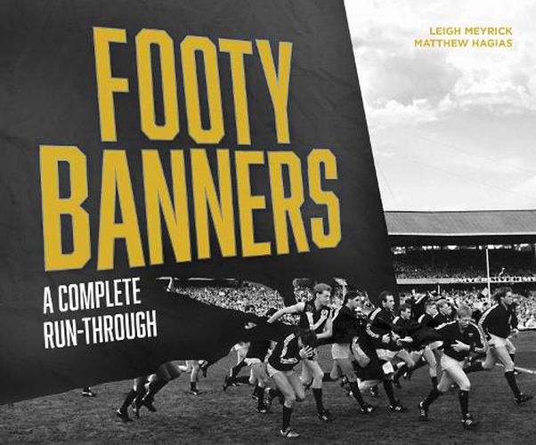 Cover image for Footy Banners: A Complete Run-Through
