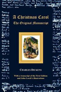 Cover image for A Christmas Carol - The Original Manuscript - with Original Illustrations