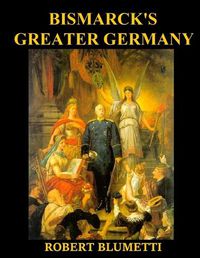 Cover image for Bismarck' Greater Germany